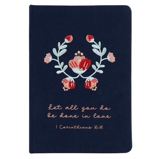 Let All You Do, 1 Cor. 16:14 Embroidered Journal