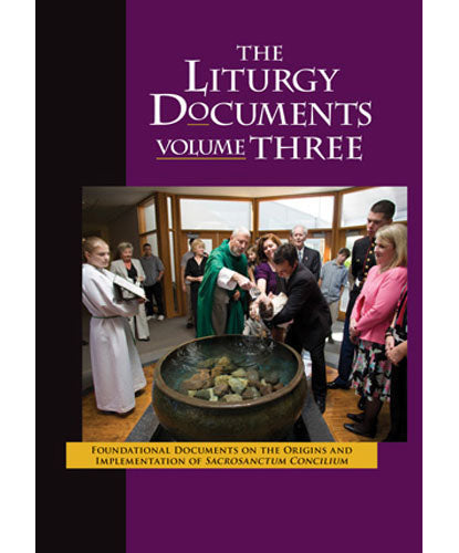 The Liturgy Documents, Volume Three