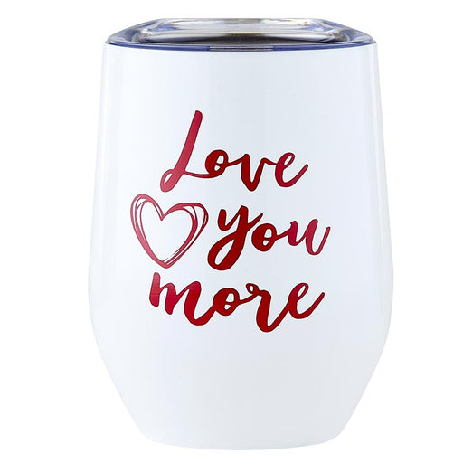 12 oz Love You More - Wine Tumbler - 4 Pieces Per Package