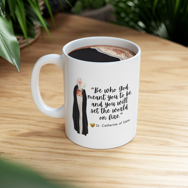 "Be Who God Meant You to Be" Catholic Coffee Mug
