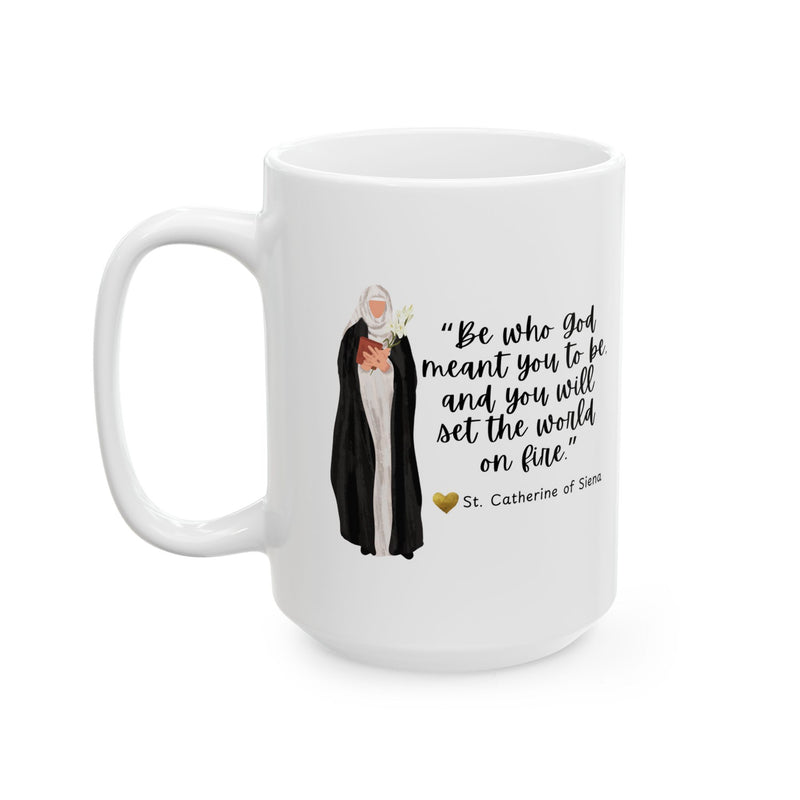 "Be Who God Meant You to Be" Catholic Coffee Mug