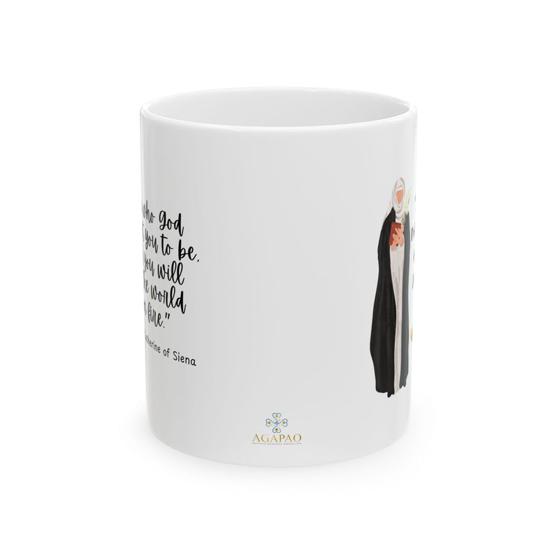 "Be Who God Meant You to Be" Catholic Coffee Mug