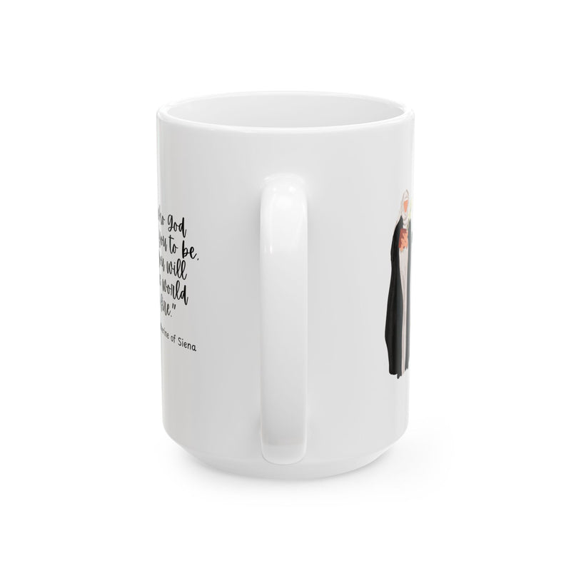 "Be Who God Meant You to Be" Catholic Coffee Mug