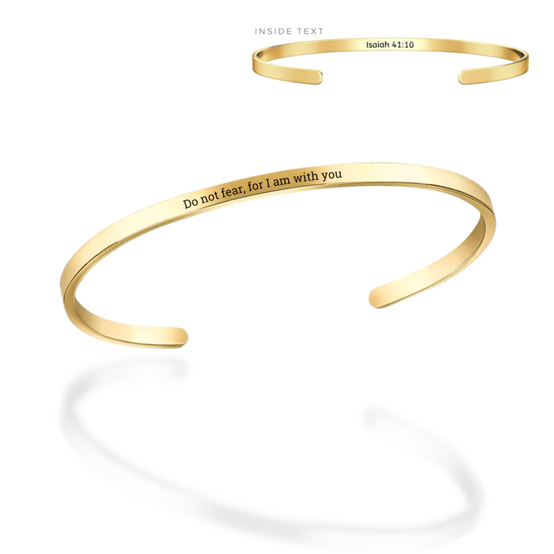 'Do not fear, for I am with you' Adjustable Bangle in Gold, Silver, and Rose Gold