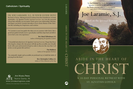 Abide in the Heart of Christ - A 10-Day Personal Retreat with St. Ignatius Loyola