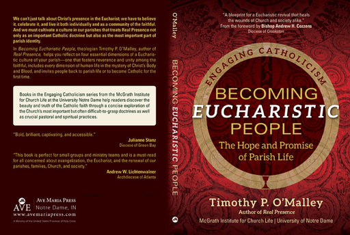 Becoming Eucharistic People - The Hope and Promise of Parish Life