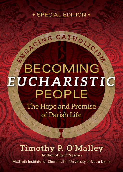 Becoming Eucharistic People (Special Edition)