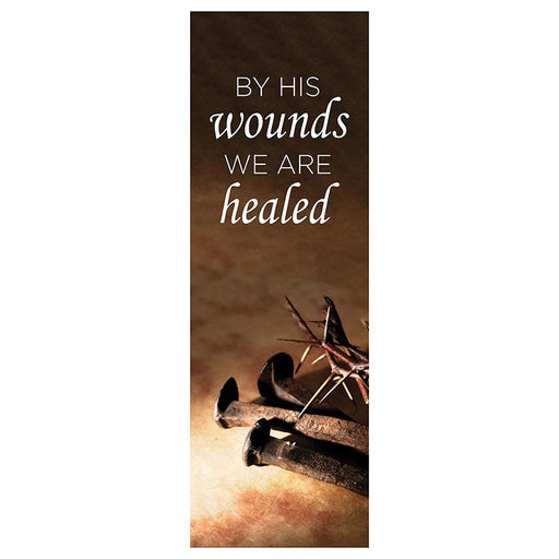 By His Wounds We Are Healed Banner