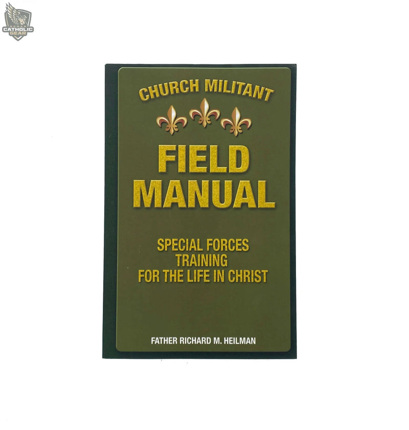 Church Militant Field Manual
