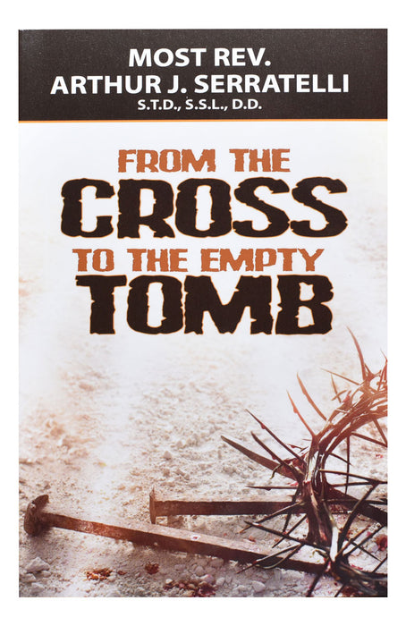 From The Cross To The Empty Tomb - 4 Pieces Per Package