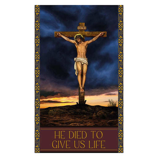 He Died to Give Us Life Banner