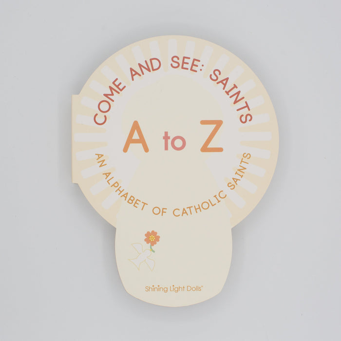 Come and See: Saints A to Z - An Alphabet of Catholic Saints - shaped board book