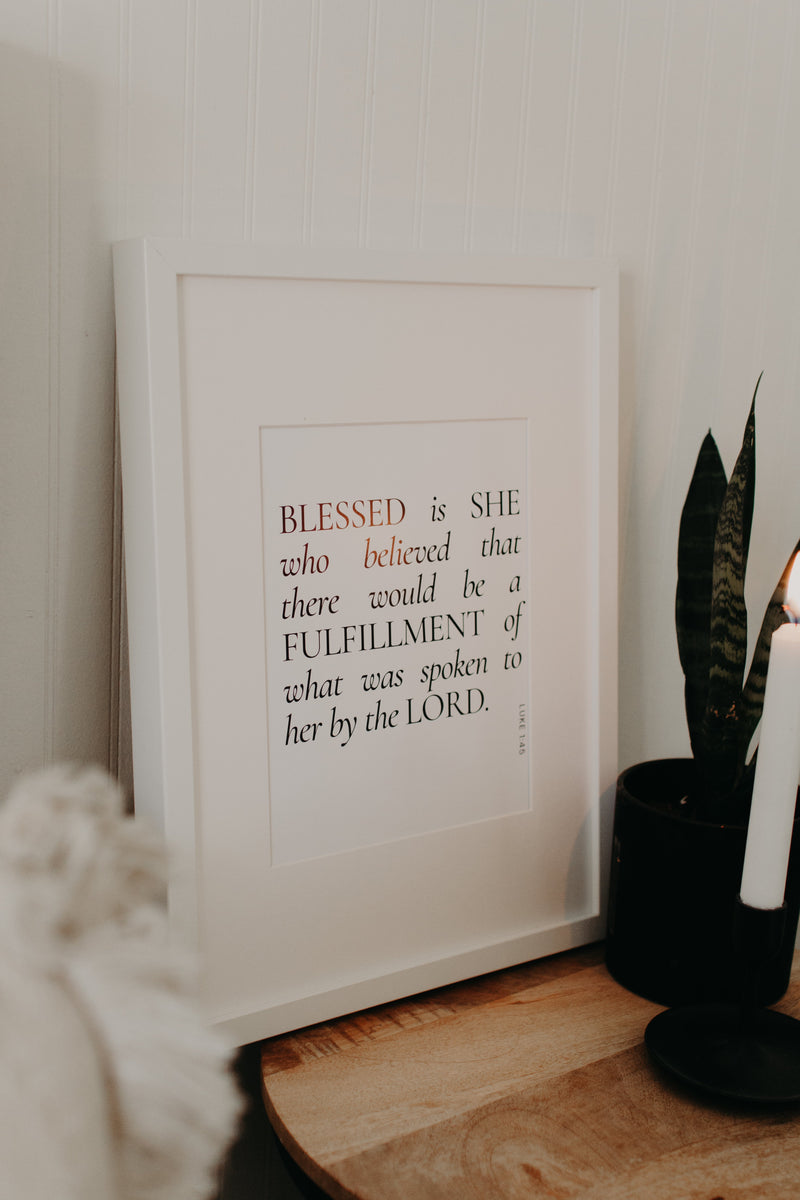 Blessed Is She Who Believed Scripture Poster (11x17)