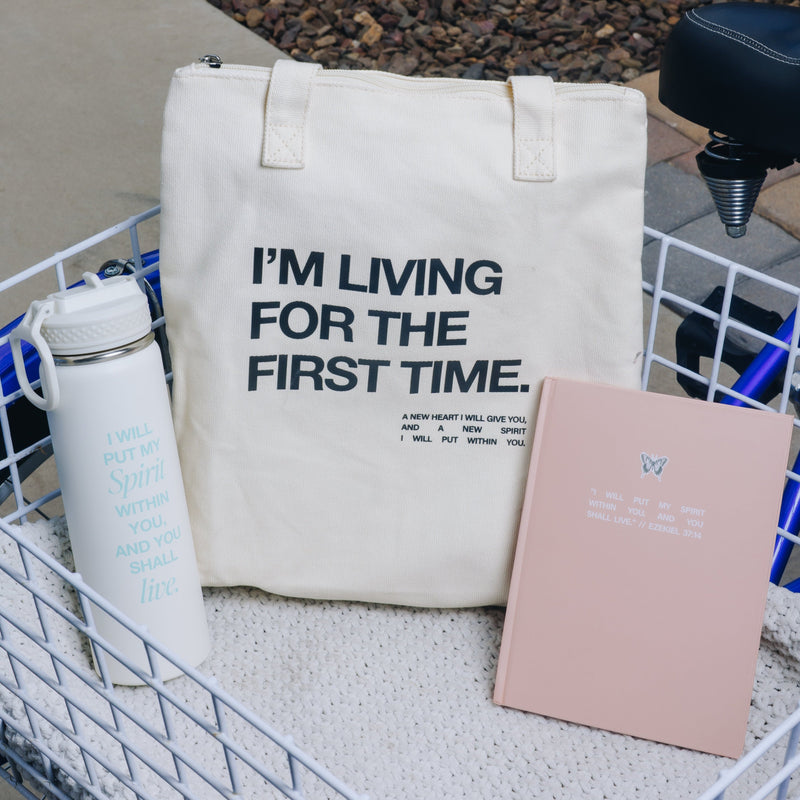 I'm Living for the First Time Tote Bag