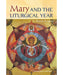 Mary and the Liturgical Year