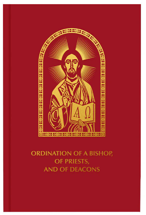 Ordination of a Bishop, of Priests, and of Deacons