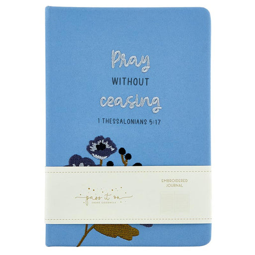 Pray Without Ceasing Embroidered Journal