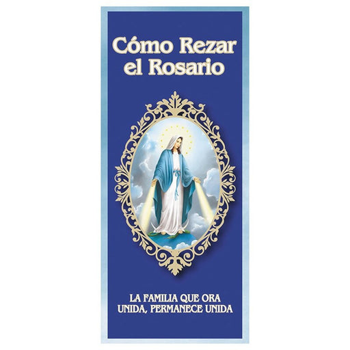 Spanish How to Pray the Rosary Pamphlet - 100/pk (Como Rezar el Rosario)