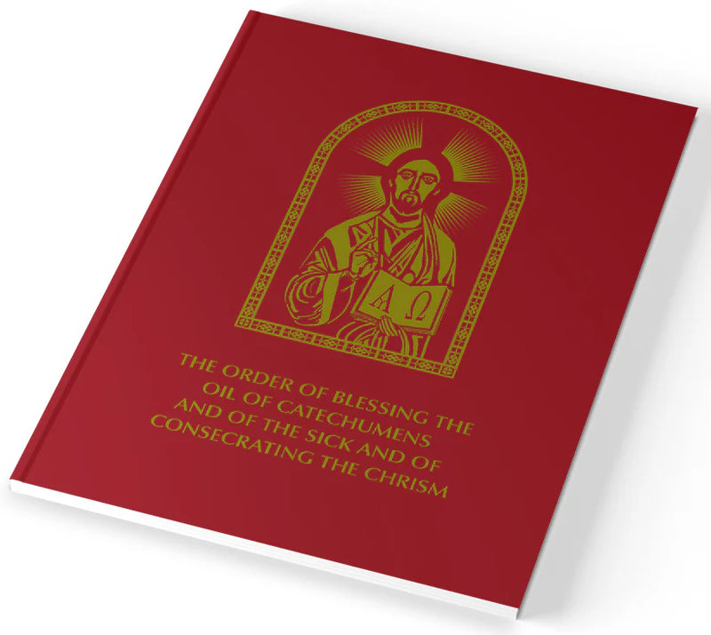 The Order of Blessing the Oil of Catechumens and of the Sick