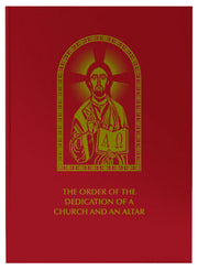 The Order of the Dedication of a Church and an Altar