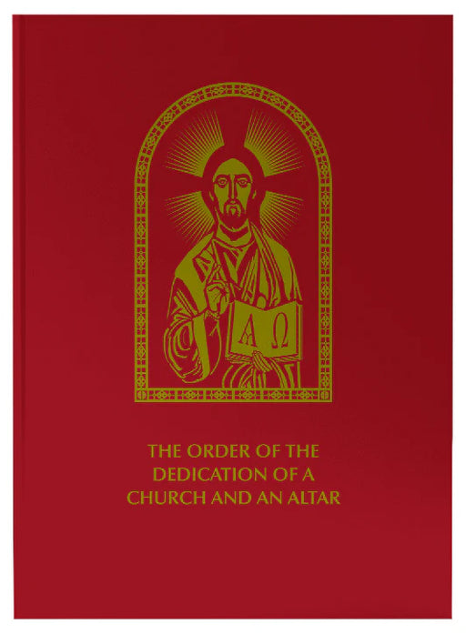 The Order of the Dedication of a Church and an Altar