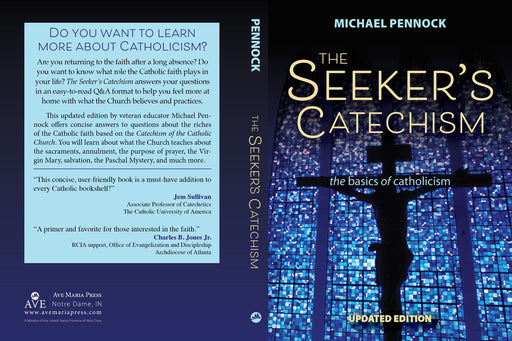 The Seeker’s Catechism - The Basics of Catholicism