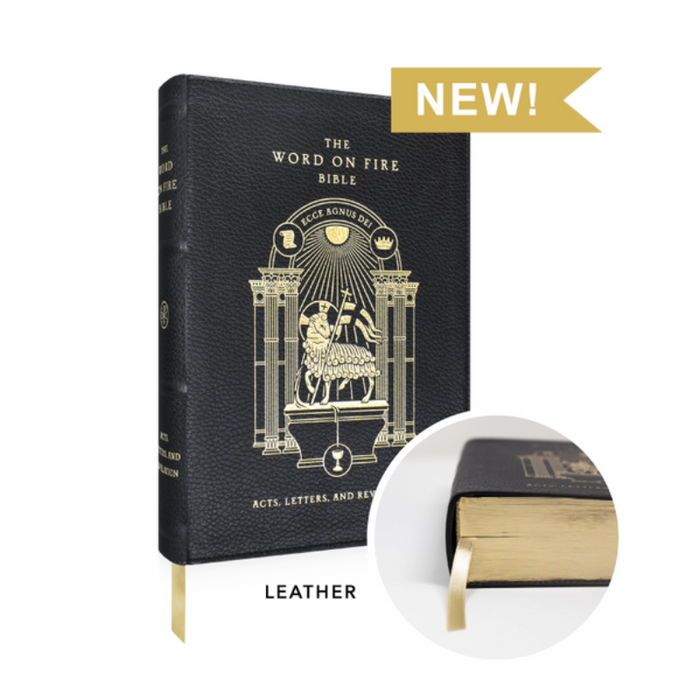 The Word on Fire Bible (Volume II): Acts, Letters and Revelation - Leather By Bishop Robert Barron
