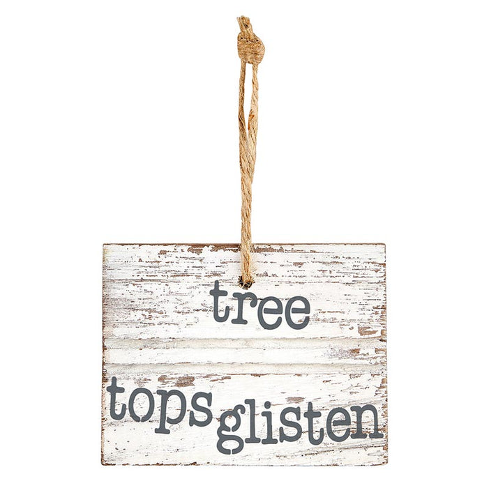 "Tree Tops Glisten" Christmas Wood Ornament