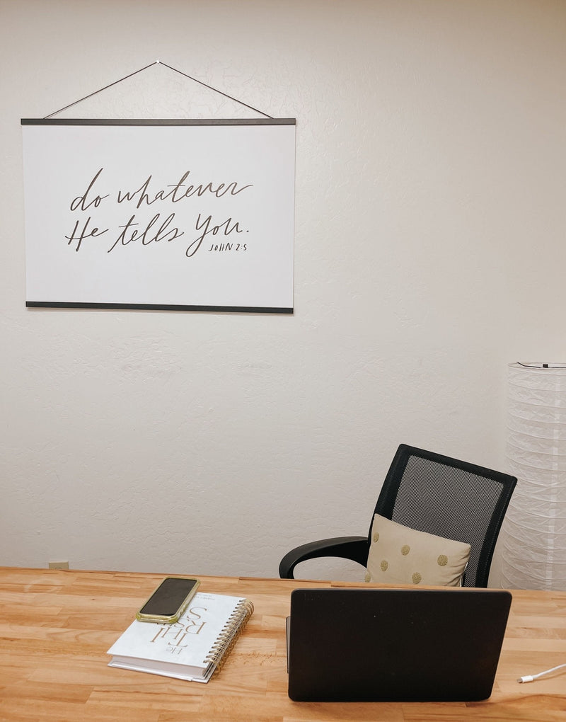 Do Whatever He Tells You — John 2:5 (24x36)