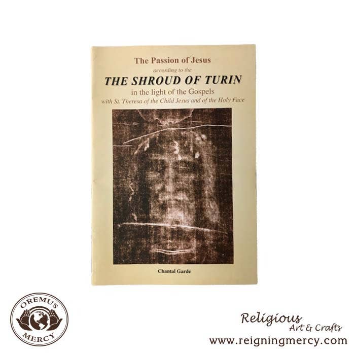 The Passion of Jesus The Shroud of Turin Softcover Book