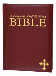 A Catholic Child's First Bible - Maroon Gift Edition