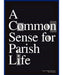 A Common Sense for Parish Life - 12 Pieces Per Package 