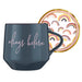 Ceramic Mug with Coaster - Always Believe