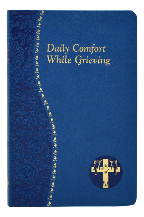 Daily Comfort While Grieving