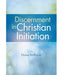 Discernment in Christian Initiation - 2 Pieces Per Package