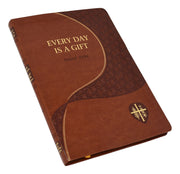 Every Day Is A Gift (Giant Type Edition)