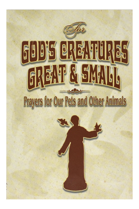 For God's Creatures Great And Small