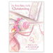 For Your Baby Girl's Christening - A Girl Christening Card