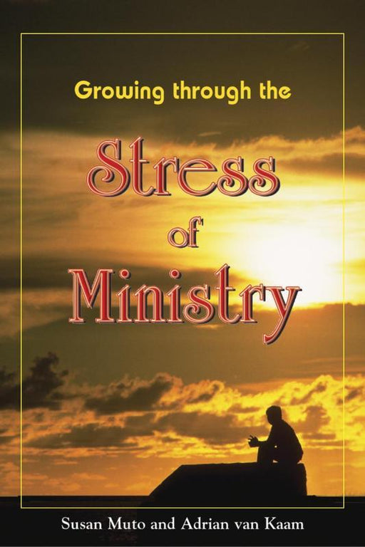 Growing Through The Stress Of Ministry - 12 Pieces Per Package