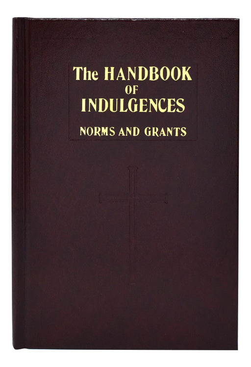 Handbook Of Indulgences - Norms And Grants