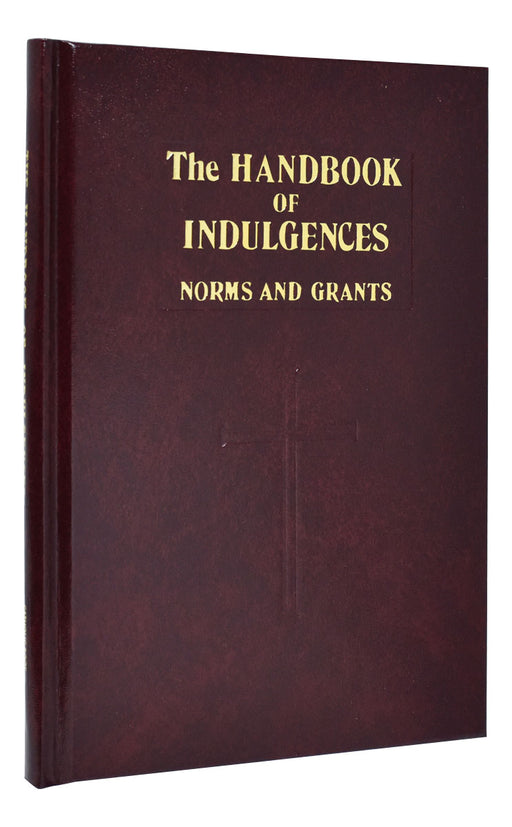 Handbook Of Indulgences - Norms And Grants