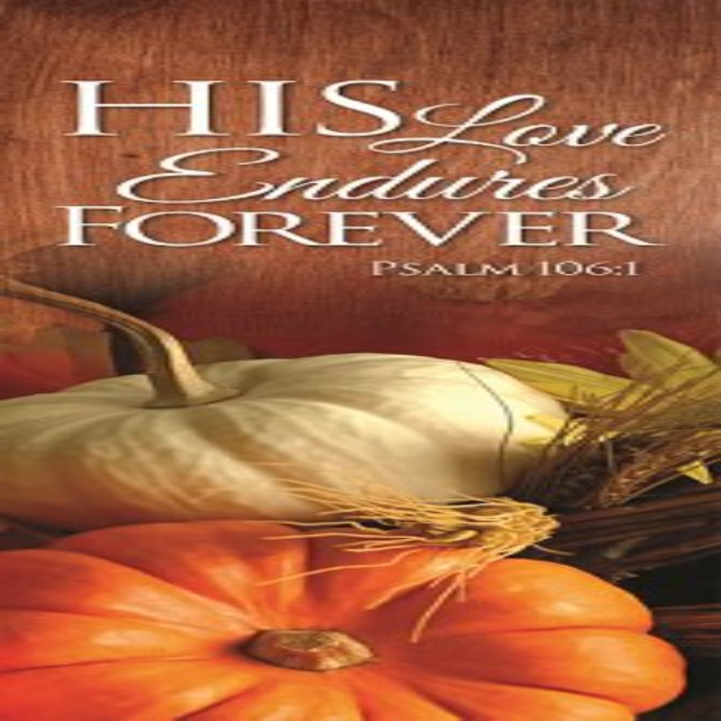 His Love Endures Forever Banners - Harvest Series