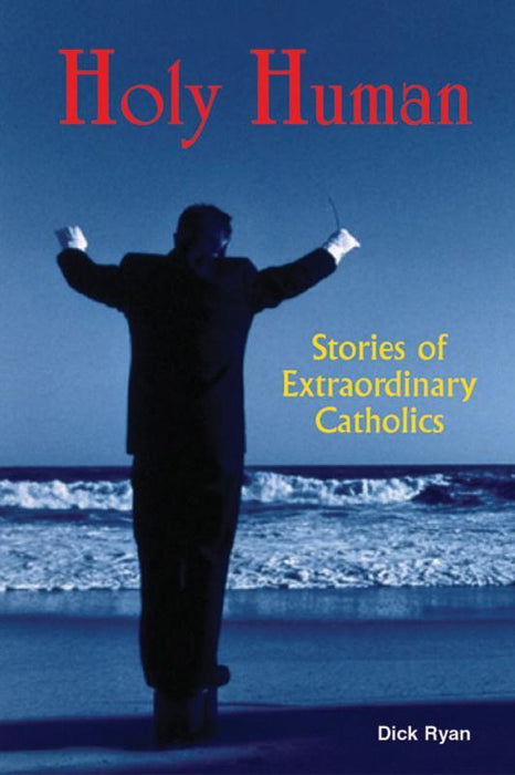 Holy Human: Stories Of Extraordinary Catholics - 8 Pieces Per Package