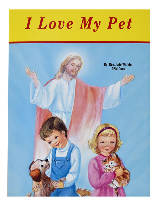 I Love My Pet - Part of the St. Joseph Picture Books Series