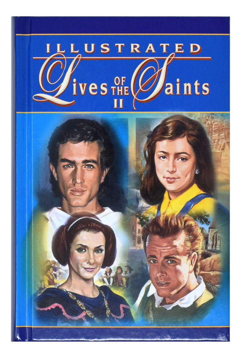 Illustrated Lives Of The Saints II — Agapao Store