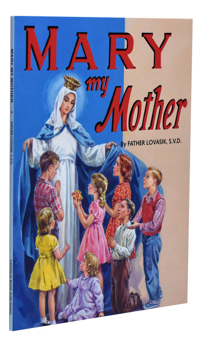 Mary My Mother - Part of the St. Joseph Picture Books Series