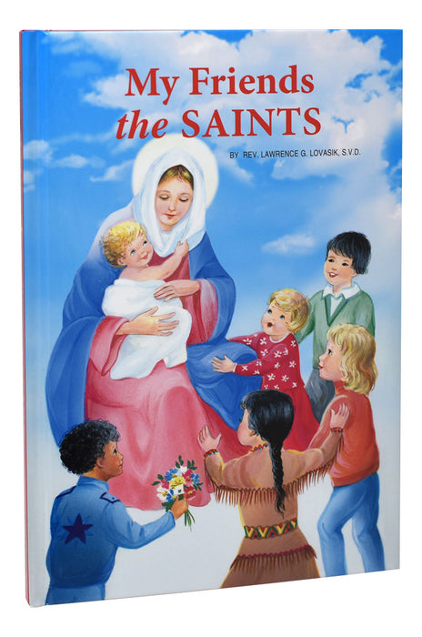 My Friends The Saints - Illustrated Prayer-Talks With Favorite Saints