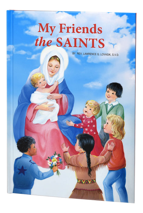 My Friends The Saints - Illustrated Prayer-Talks With Favorite Saints