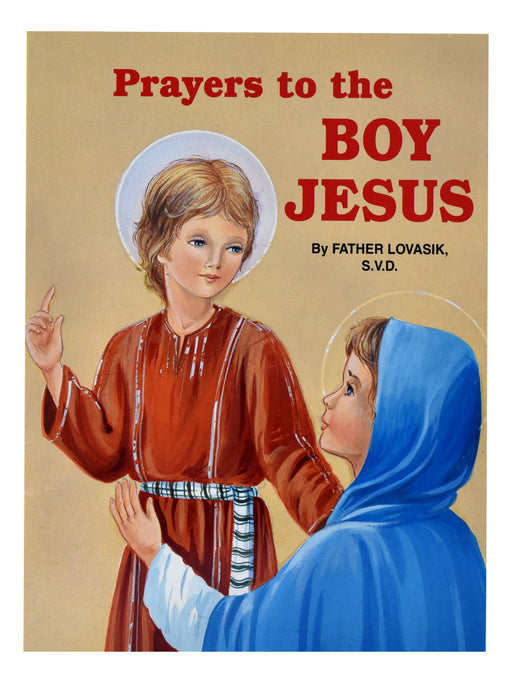 Prayers To The Boy Jesus - Part of the St. Joseph Picture Books Series