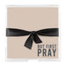 Square Paper Tray - But First Pray